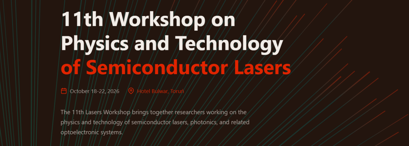 Zaproszenie do udziału w konferencji 11th Workshop on Physics and Technology of Semiconductor Lasers